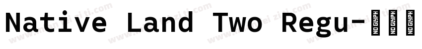 Native Land Two Regu字体转换